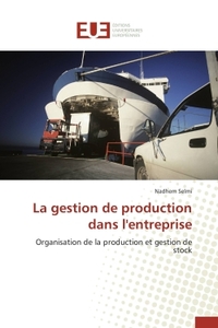 La gestion de production dans l'entreprise