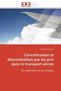 CONCENTRATION ET DISCRIMINATION PAR LES PRIX DANS LE TRANSPORT AERIEN