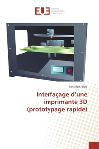 Interfaçage d'une imprimante 3D (prototypage rapide)