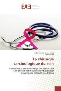 La chirurgie carcinologique du sein