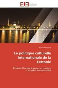 La politique culturelle internationale de la lettonie