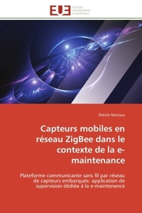 Capteurs mobiles en réseau zigbee dans le contexte de la e-maintenance