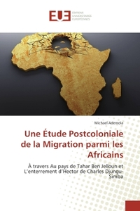Une etude Postcoloniale de la Migration parmi les Africains