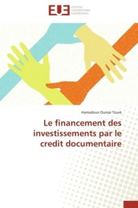 Le financement des investissements par le credit documentaire