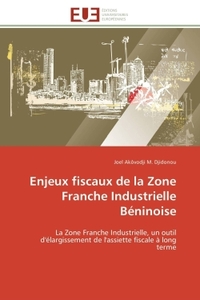 Enjeux fiscaux de la zone franche industrielle béninoise