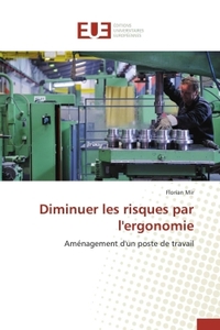 Diminuer les risques par l'ergonomie