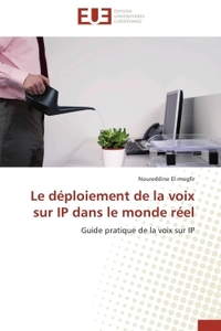 Le déploiement de la voix sur ip dans le monde réel