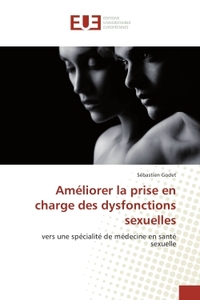 Ameliorer la prise en charge des dysfonctions sexuelles
