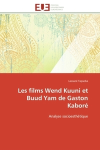 Les films Wend Kuuni et Buud Yam de Gaston Kaboré