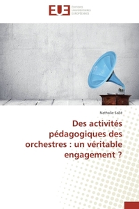 Des activités pédagogiques des orchestres : un véritable engagement ?