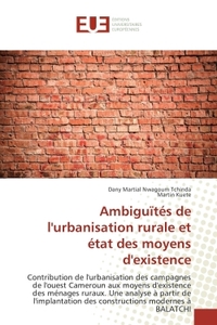 Ambiguïtes de l'urbanisation rurale et etat des moyens d'existence