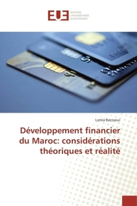 DEVELOPPEMENT FINANCIER DU MAROC: CONSIDERATIONS THEORIQUES ET REALITE