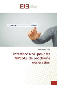 INTERFACE NOC POUR LES MPSOCS DE PROCHAINE GENERATION