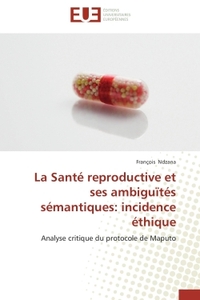 La santé reproductive et ses ambiguïtés sémantiques: incidence éthique