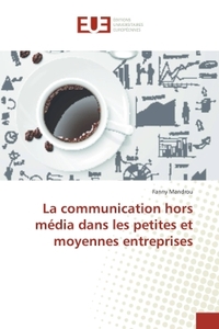 La communication hors média dans les petites et moyennes entreprises