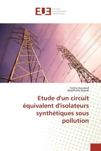 Etude d'un circuit équivalent d'isolateurs synthétiques sous pollution