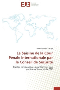 La saisine de la cour pénale internationale par le conseil de sécurité