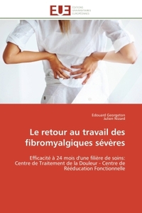 Le retour au travail des fibromyalgiques sévères