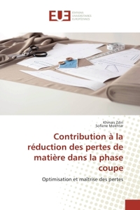 Contribution A la reduction des pertes de matiere dans la phase coupe