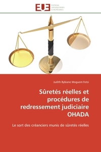 Sûretés réelles et procédures de redressement judiciaire OHADA