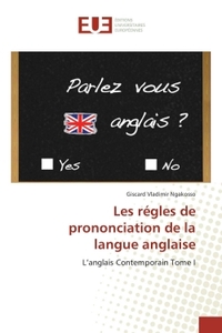 Les régles de prononciation de la langue anglaise