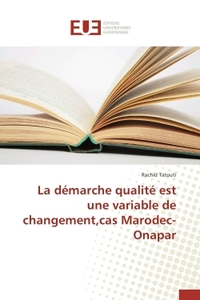 La démarche qualité est une variable de changement,cas marodec-onapar