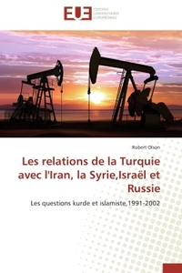 Les relations de la Turquie avec l'Iran, la Syrie,Israël et Russie
