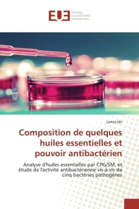 Composition de quelques huiles essentielles et pouvoir antibactérien