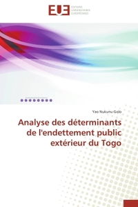 ANALYSE DES DETERMINANTS DE L'ENDETTEMENT PUBLIC EXTERIEUR DU TOGO