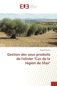 Gestion des sous produits de l'olivier "Cas de la region de Sfax"