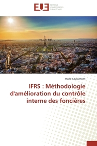 Ifrs : méthodologie d'amélioration du contrôle interne des foncières