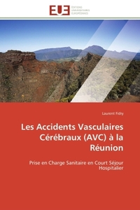 Les accidents vasculaires cérébraux (avc) à la réunion
