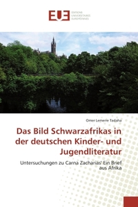 Das Bild Schwarzafrikas in der deutschen Kinder- und Jugendliteratur