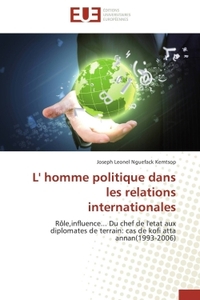 L' HOMME POLITIQUE DANS LES RELATIONS INTERNATIONALES