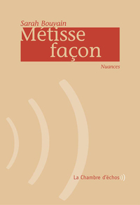 Metisse Facon