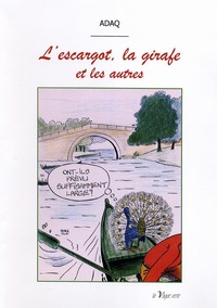 L'escargot, la girafe et les autres