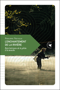 L'ENCHANTEMENT DE LA RIVIERE