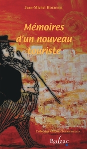 MEMOIRES D'UN NOUVEAU TOURISTE