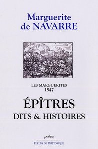 LES MARGUERITES DE MARGUERITE T4 - EPITRES, DITS ET HISTOIRES