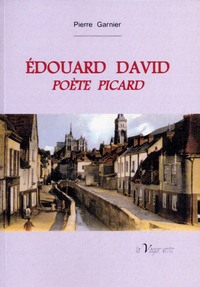 EDOUARD DAVID, POETE PICARD