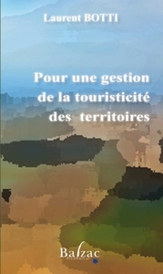 POUR UNE GESTION DE LA TOUTISTICITE DES TERRITOIRES