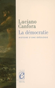 LA DEMOCRATIE - HISTOIRE D'UNE IDEOLOGIE