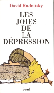 LES JOIES DE LA DEPRESSION