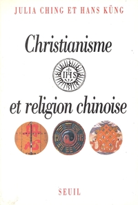 CHRISTIANISME ET RELIGION CHINOISE
