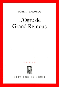 L'Ogre de Grand Remous