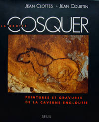 La Grotte Cosquer. Peintures et gravures de la caverne engloutie