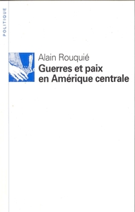 Guerres et Paix en Amérique centrale