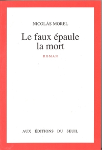 LE FAUX EPAULE LA MORT