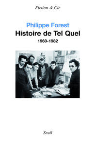"Histoire de ""Tel Quel"" (1960-1982)"