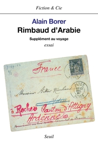 RIMBAUD D'ARABIE. SUPPLEMENT AU VOYAGE